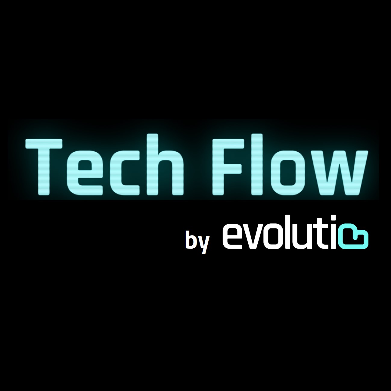 Tech Flow: el programa de videopodcasts de Evolutio